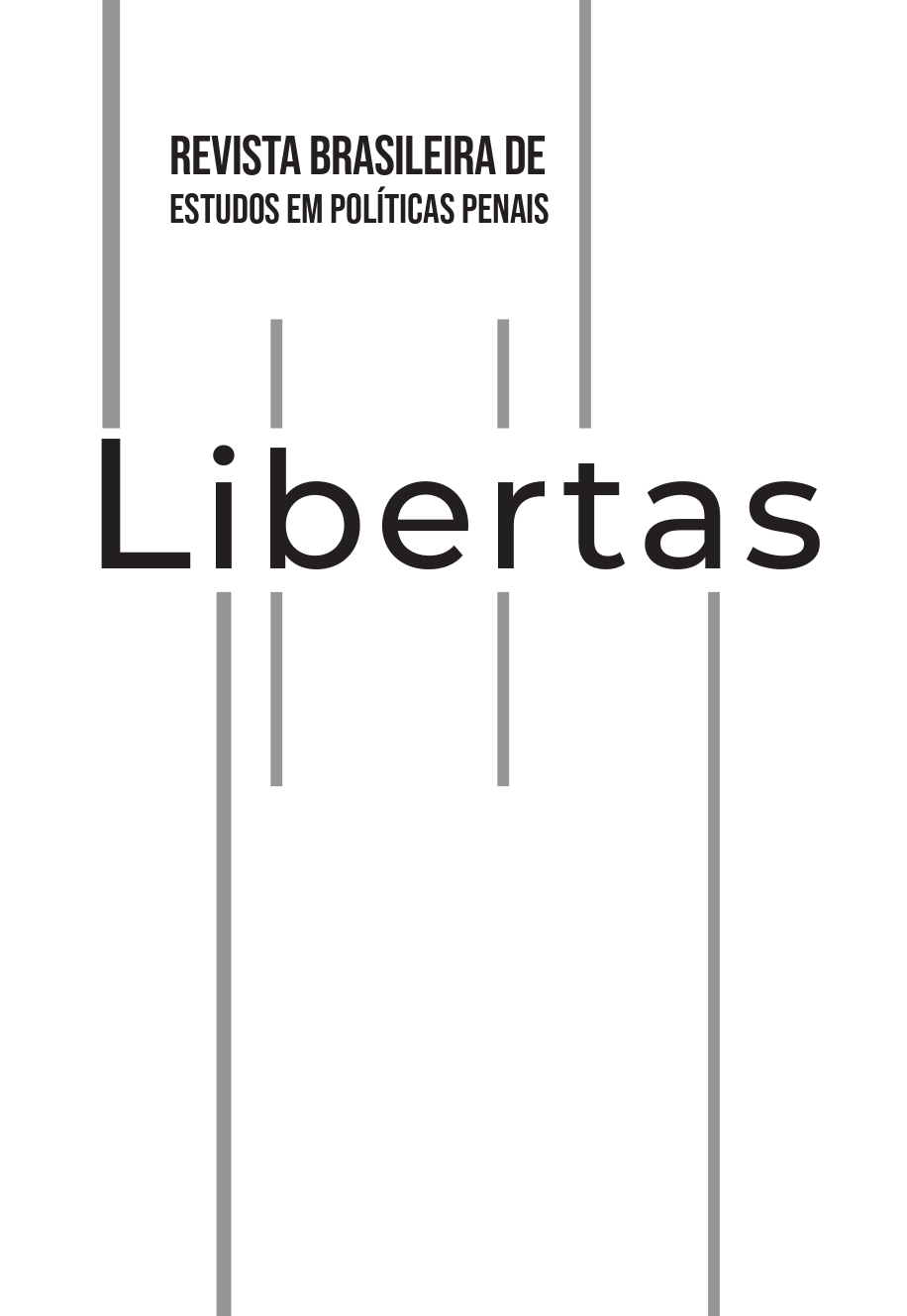 					Visualizar v. 3 n. 1 (2026): Libertas - Revista Brasileira de Estudos em Políticas Penais v. 3 e 4, número 1 - 2026
				